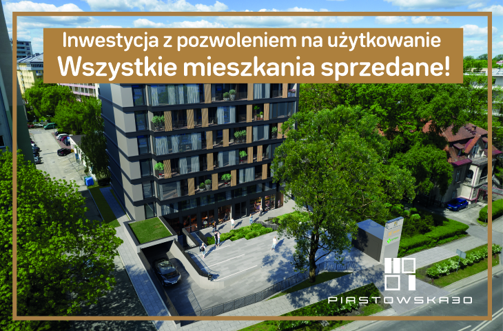 Piastowska 30 – ostatnie mieszkanie sprzedane!